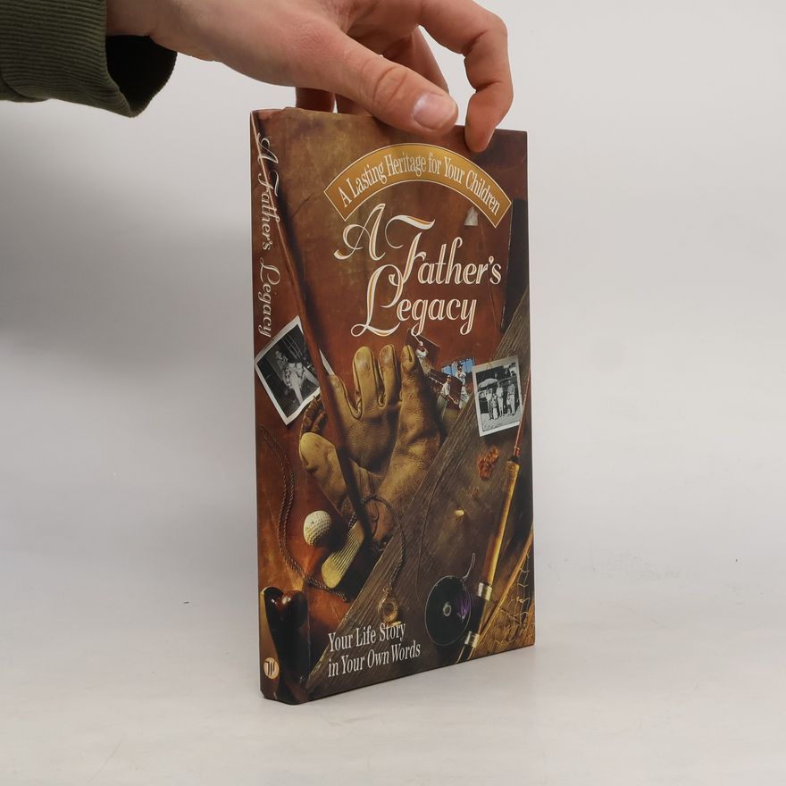 Thomas Nelson Publishing Staff A Father's Legacy