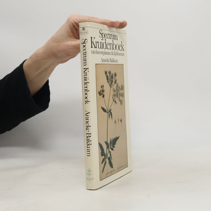 Anneke Bakkum Spectrum Kruidenboek van kroonplanten & lipbloemen