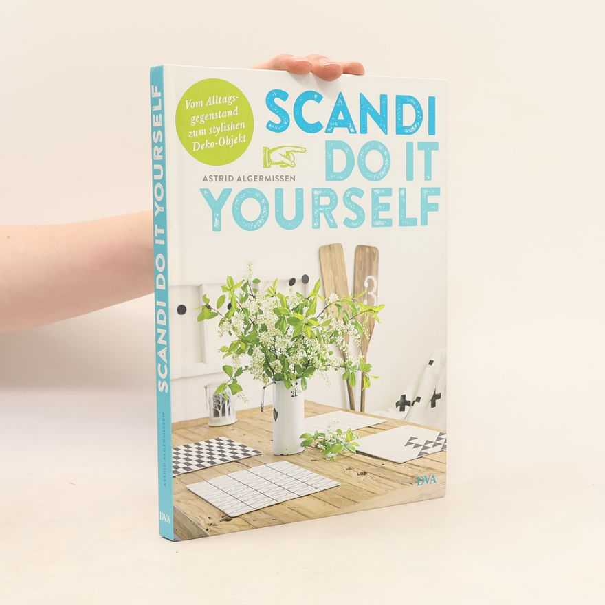 Astrid Algermissen Scandi Do It Yourself