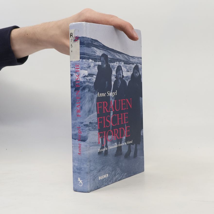 Anne Siegel Frauen Fische Fjorde