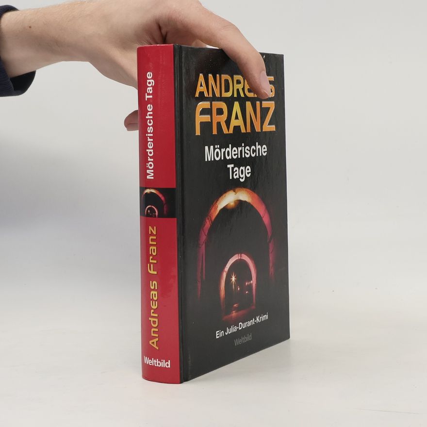 Andreas Franz Möderische Tage