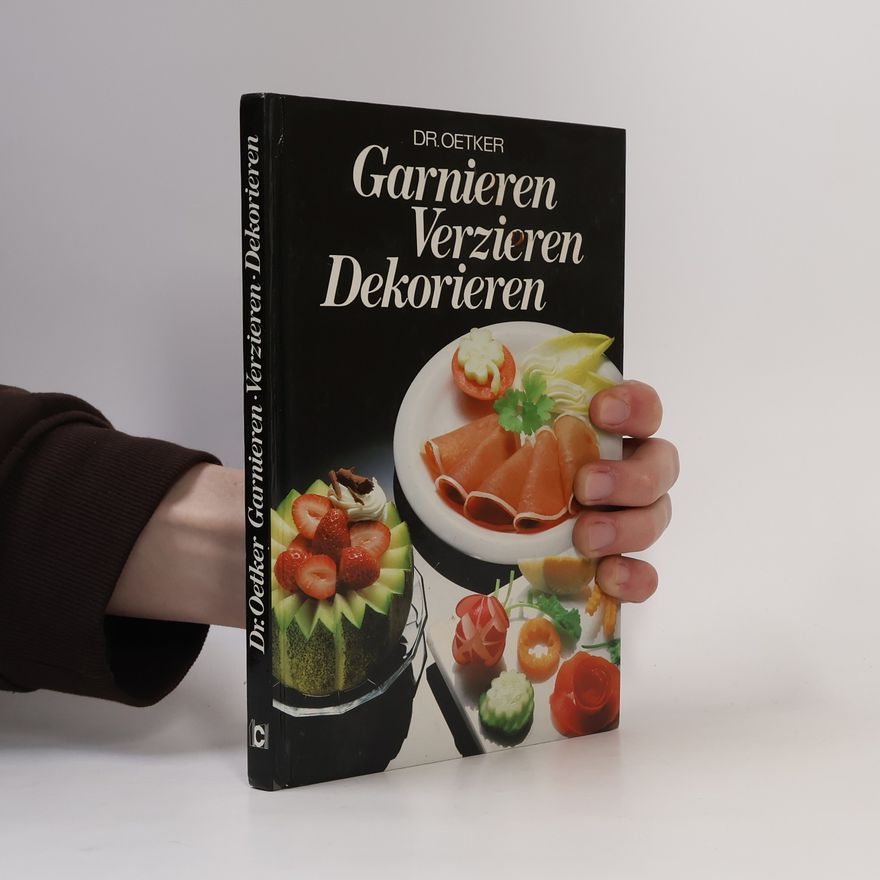Autorenkollektiv Garnieren, verzieren, dekorieren