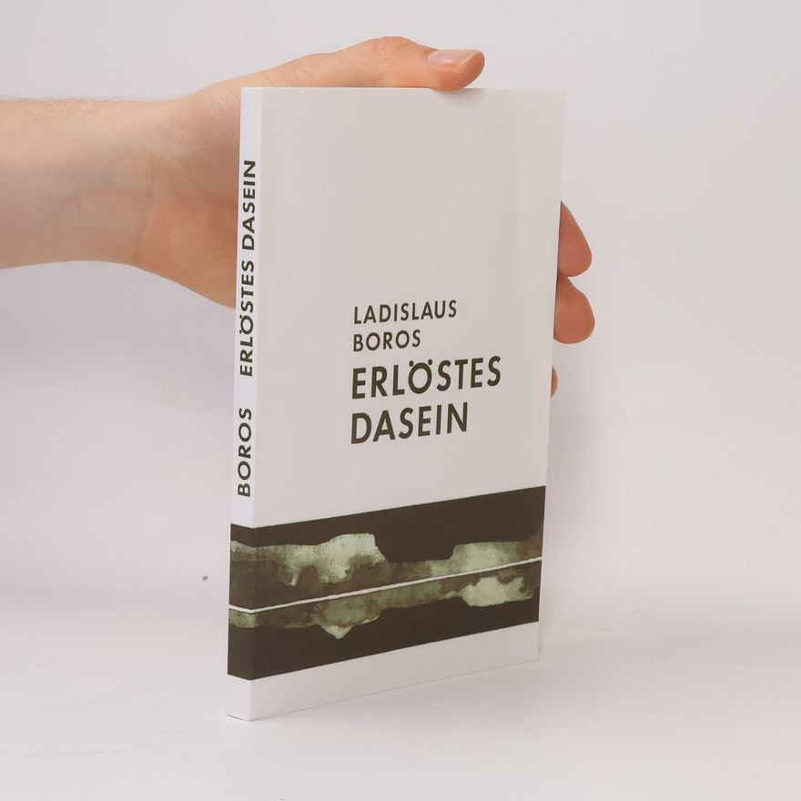 Ladislaus Boros Erlöstes Dasein