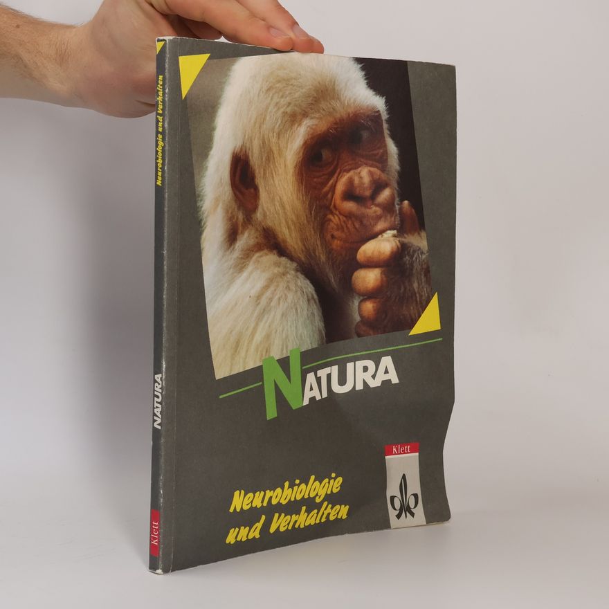 Elisabeth Ponzela-Warter Natura, Biologie für Gymnasien, Themenhefte S II, Neurobiologie und Verhalten