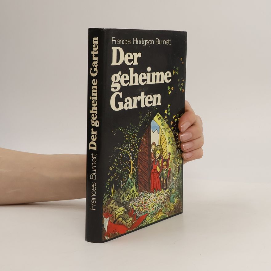 Frances Hodgson Burnett Der geheime Garten