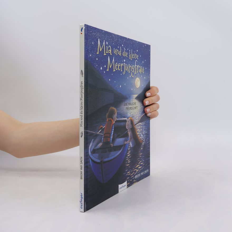 Briony May Smith Mia und die kleine Meerjungfrau
