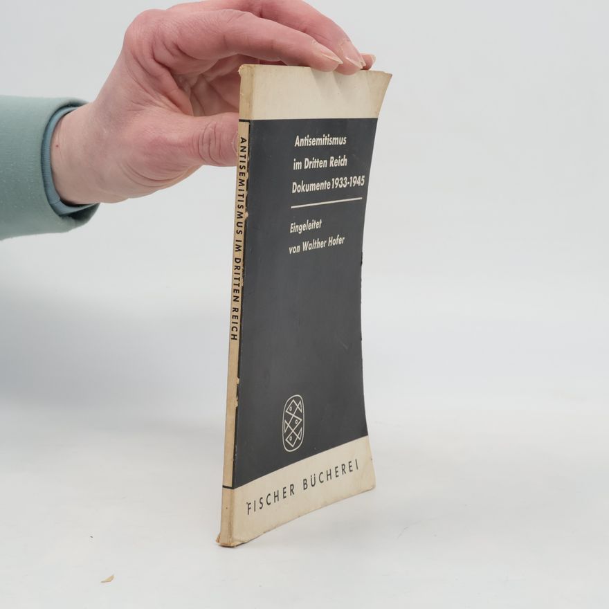 Walter Hofer Antisemitismus im Dritten Reich Dokumente 1933-1945