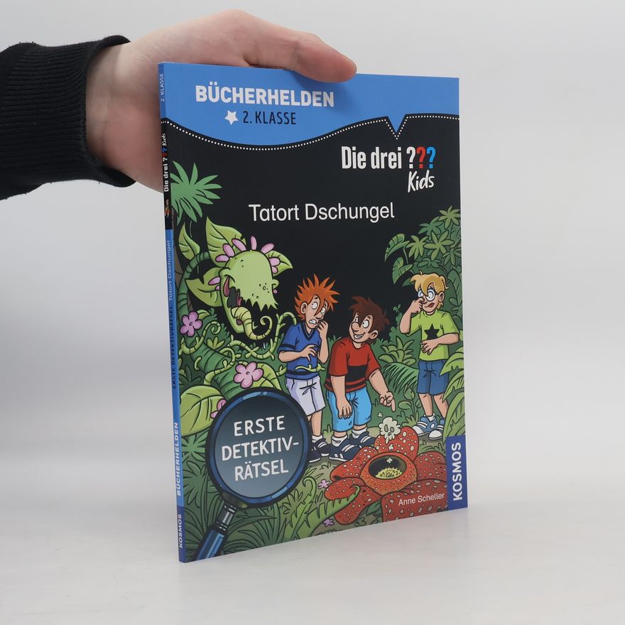 Anne Scheller Die drei ??? Kids, Bücherhelden 2. Klasse, Tatort Dschungel