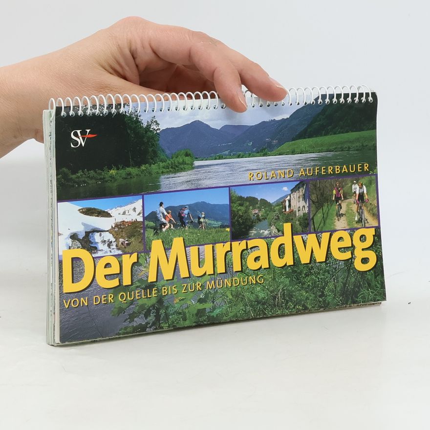Roland Auferbauer Der Murradweg