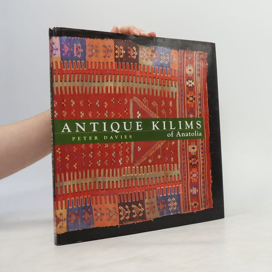 Peter E. Davies Antique Kilims of Anatolia
