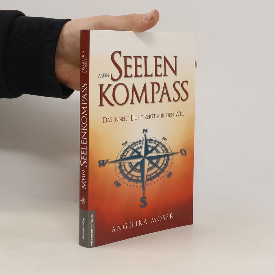 Angelika Barbara Moser Mein Seelenkompass