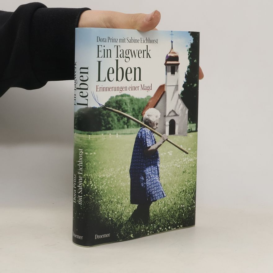 Dora Prinz Ein Tagwerk Leben