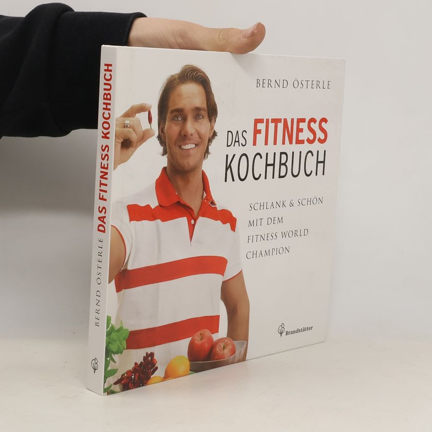 Bernd Österle Das Fitness Kochbuch