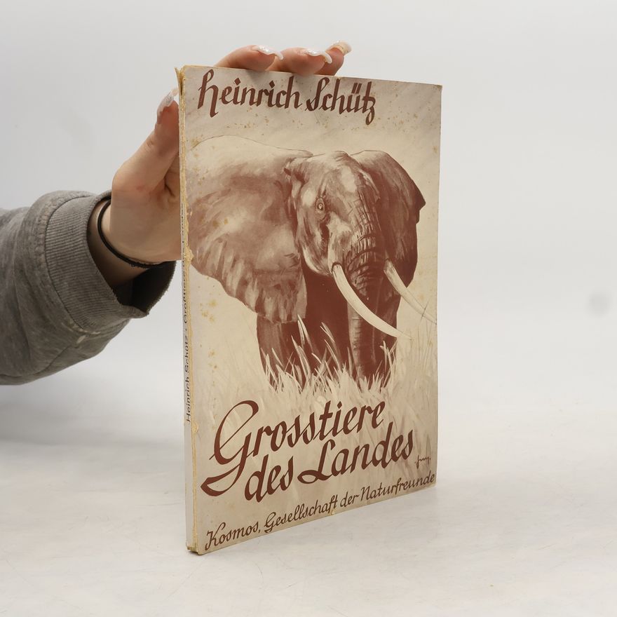 Heinrich Schütz Großtiere des Landes