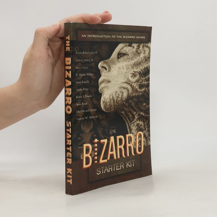 Vincent W. Sakowski The Bizarro Starter Kit