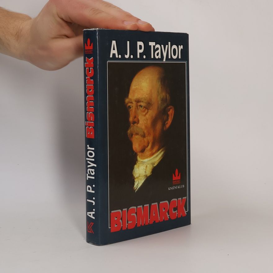 A. J. P. Taylor Bismarck