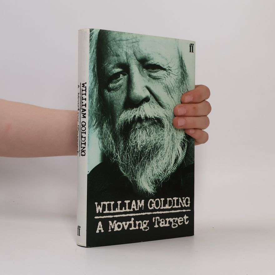 William Golding A Moving Target