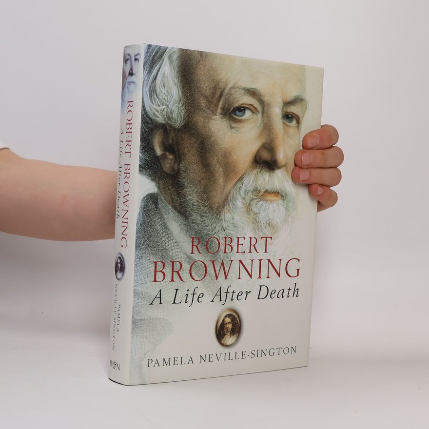 Pamela Neville-Sington Robert Browning