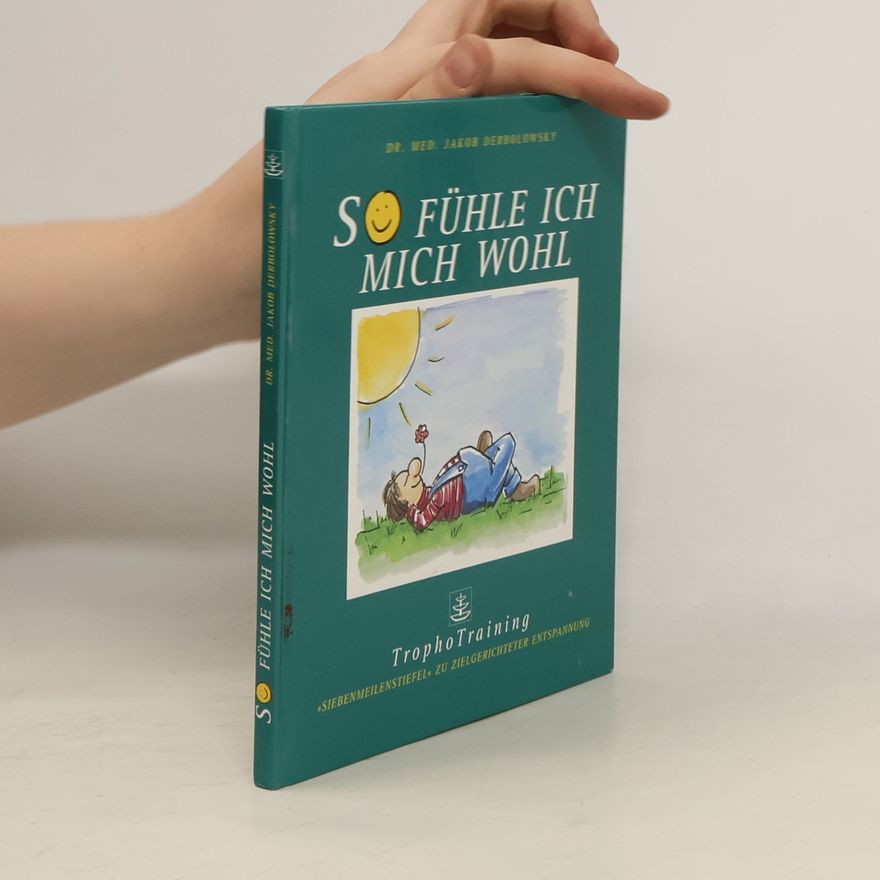 Jakob Derbolowsky So fühle ich mich wohl