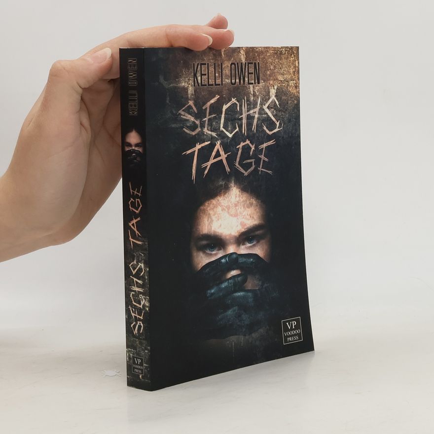 Kelli Owen Sechs Tage. Psychothriller