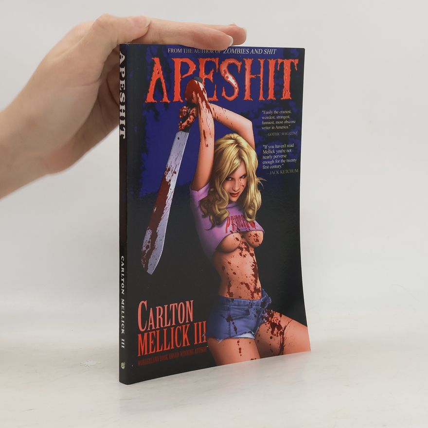Carlton Mellick III Apeshit