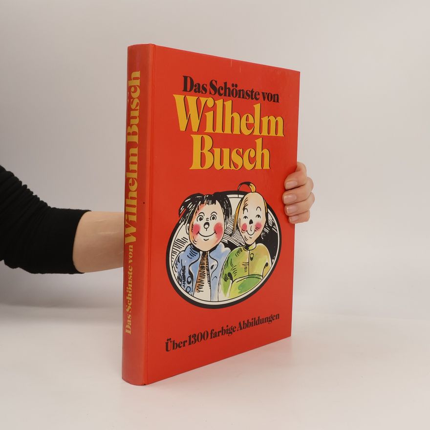Wilhelm Busch Das Schönste von Wilhelm Busch