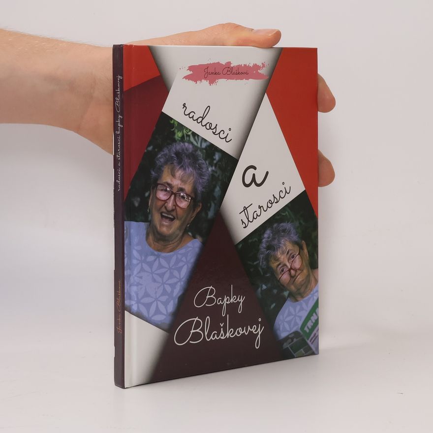 Autorenkollektiv Radosci a starosci Bapky Blaškovej