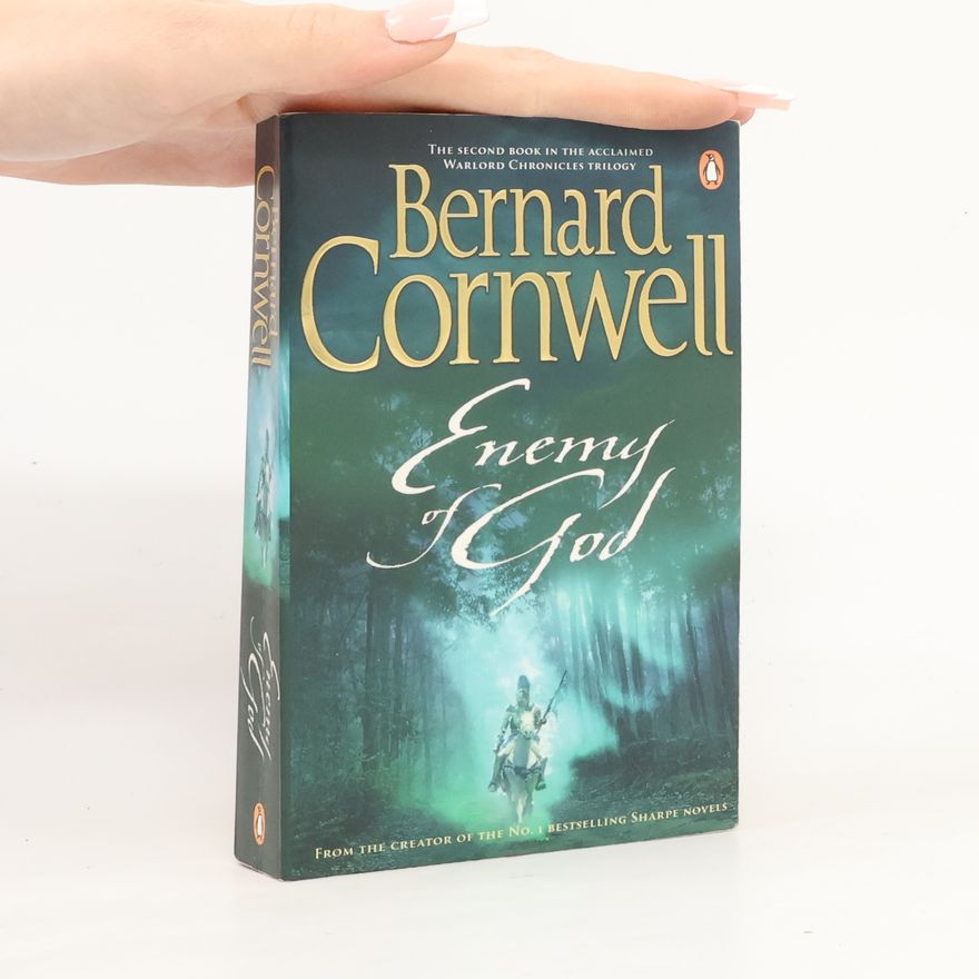 Bernard Cornwell Enemy of God