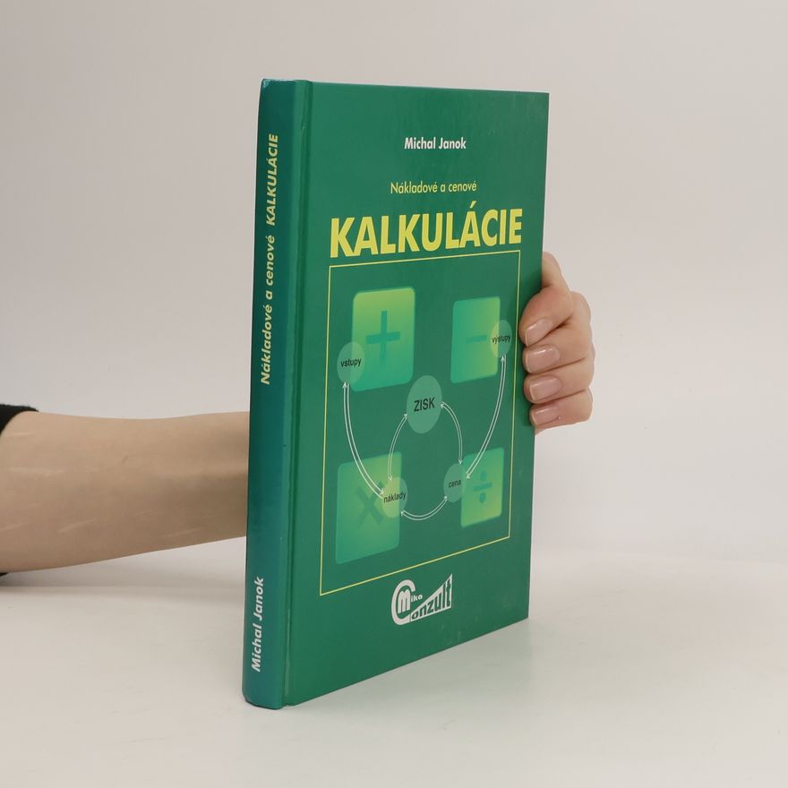Michal Janok Nákladové a cenové kalkulácie