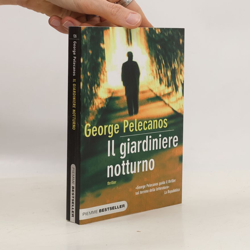 George P. Pelecanos Il giardiniere notturno