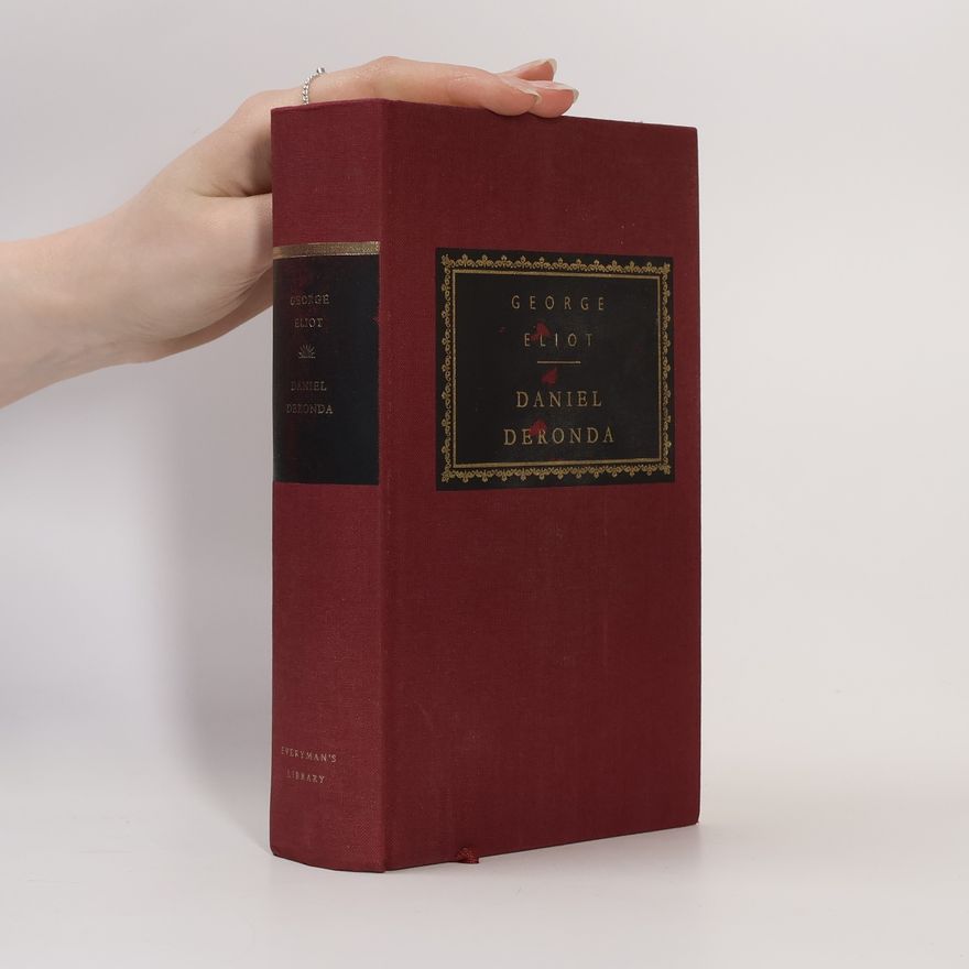 George Eliot Everyman's Library - 163: Daniel Deronda