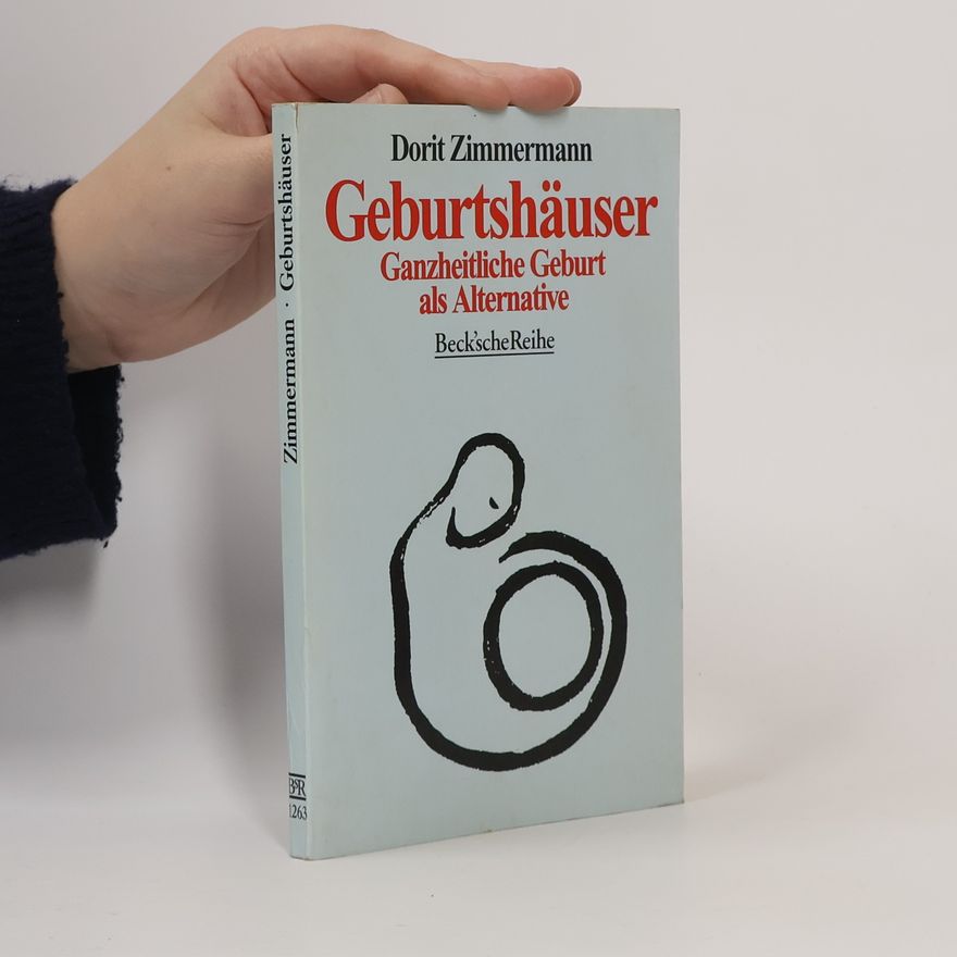 Dorit Zimmermann Beck'sche Reihe: Geburtshäuser
