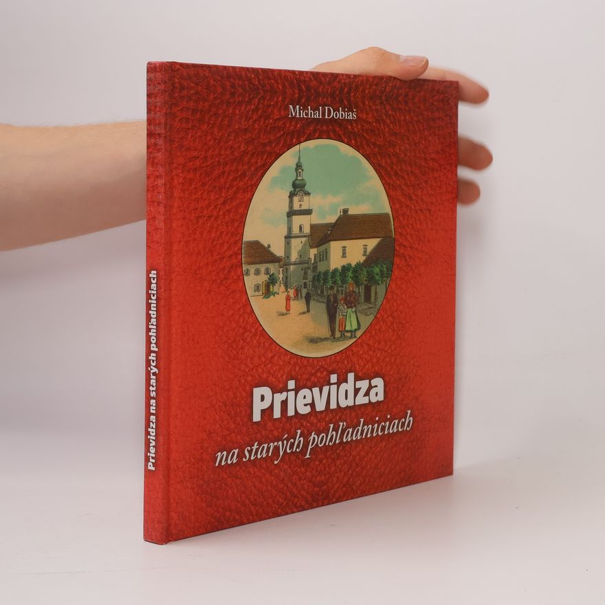 Michal Dobiaš Prievidza na starých pohľadniciach