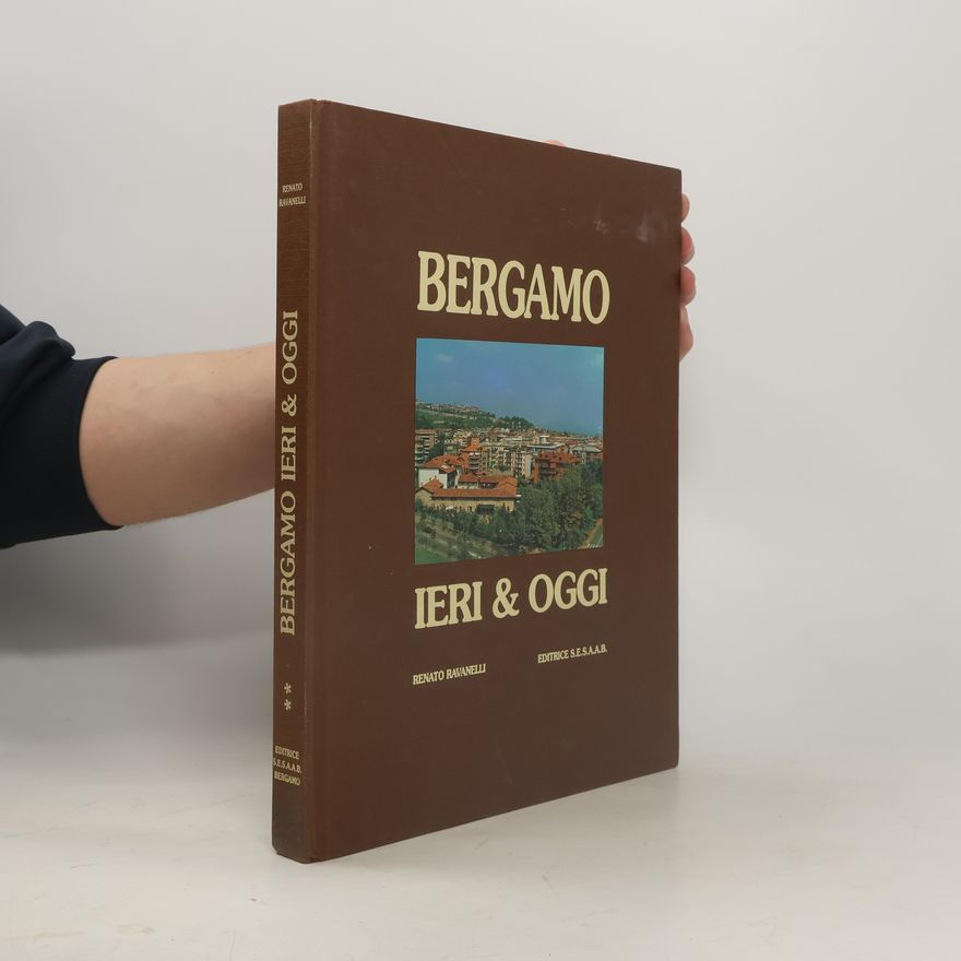 Renato Ravanelli Bergamo Ieri & Oggi