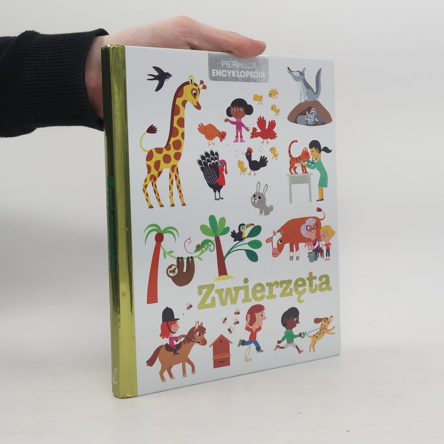 Autorenkollektiv Zwierzęta Pierwsza encyklopedia
