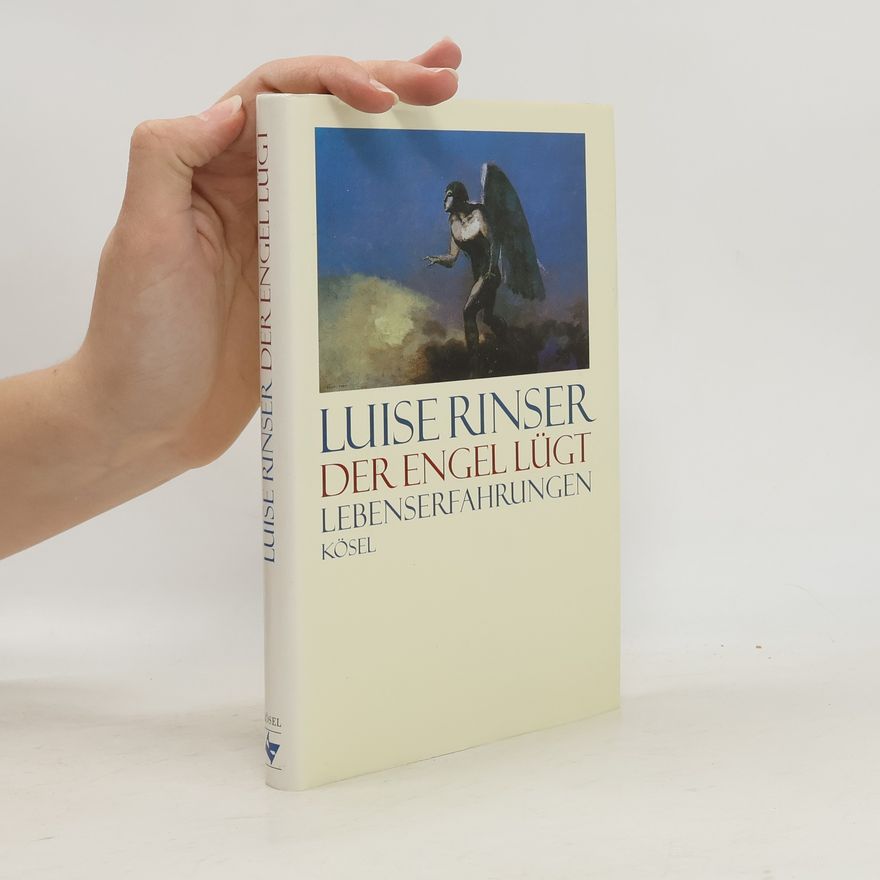 Luise Rinser Engel lügt