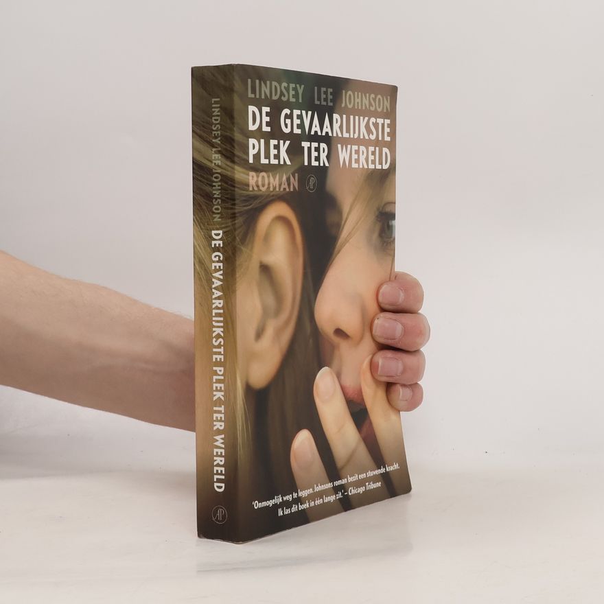 Lindsey Lee Johnson De gevaarlijkste plek ter wereld