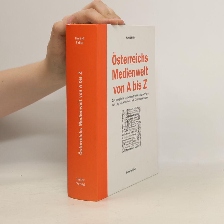 Harald Fidler Österreichs Medienwelt von A bis Z