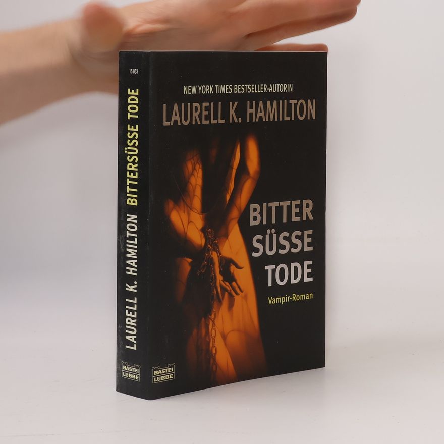 Laurell K. Hamilton Bittersüße Tode