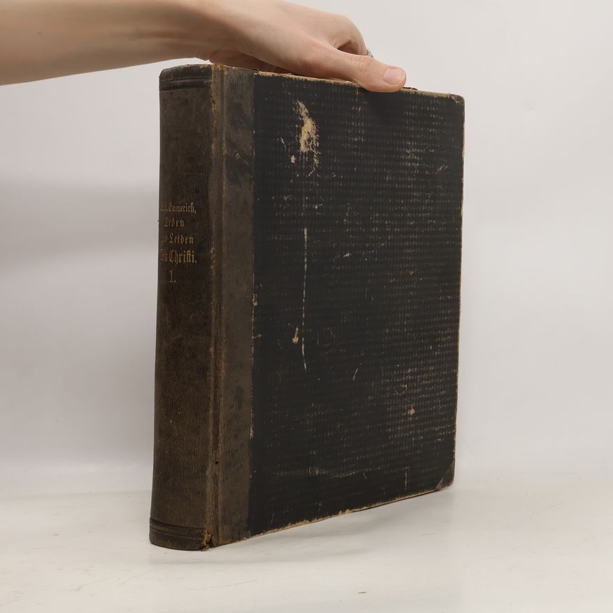 P. C. G. Schmöger Das arme Leben und bittere Leiden unseres Herrn Jesu Christi und seiner heiligsten Mutter Maria