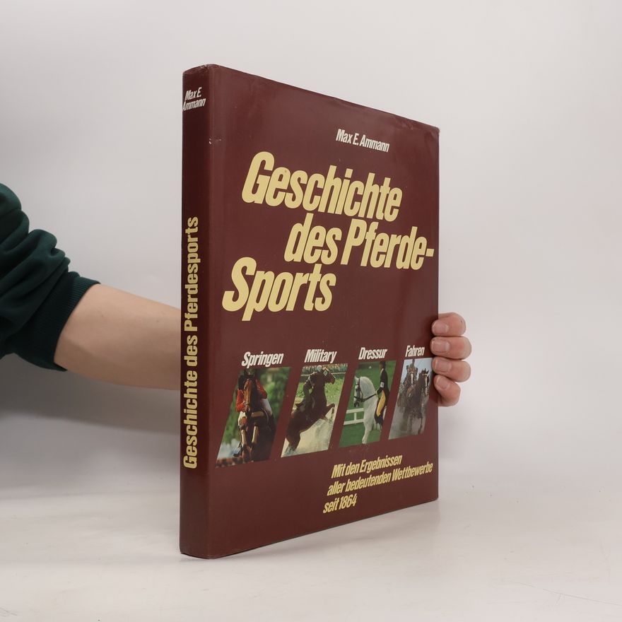 Max E. Ammann Geschichte des Pferdesports