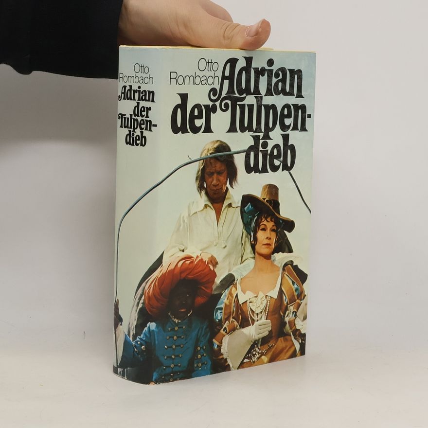 Otto Rombach Adrian der Tulpendieb