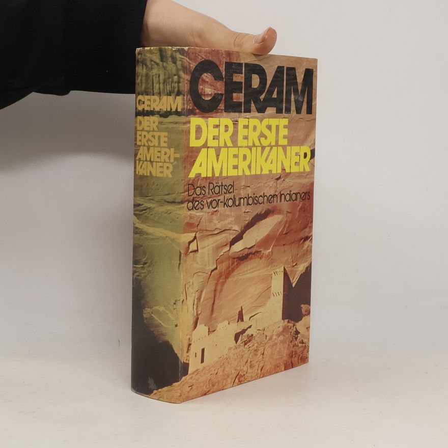 C. W. Ceram Der erste Amerikaner