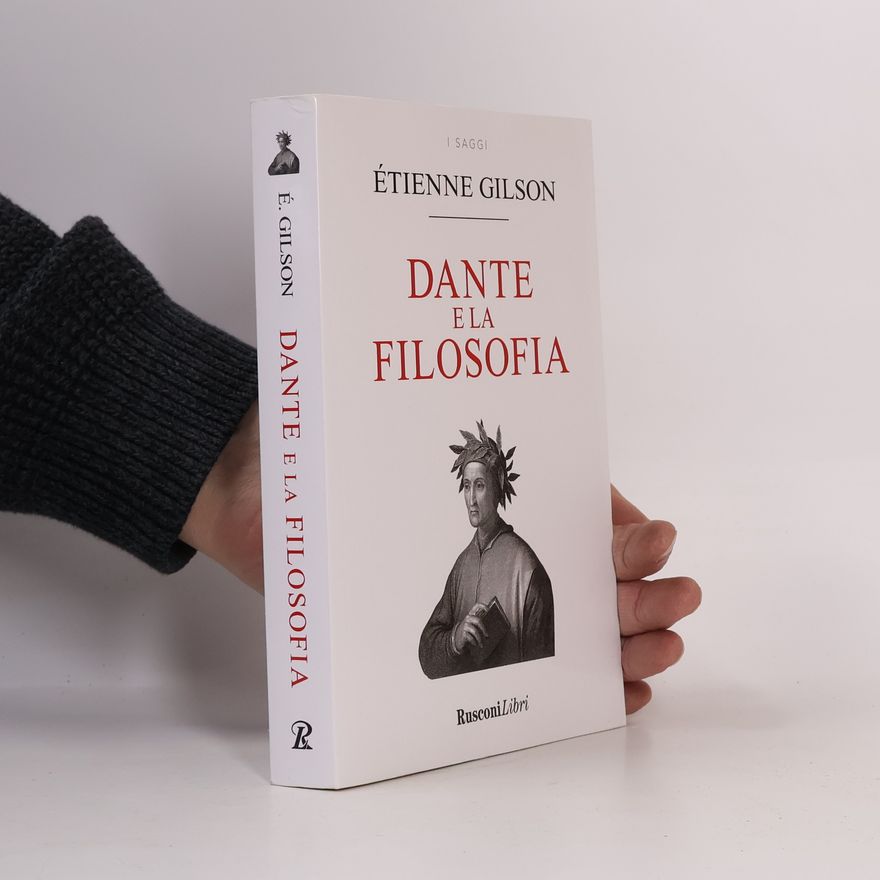 Étienne Gilson I Saggi: Dante e la filosofia