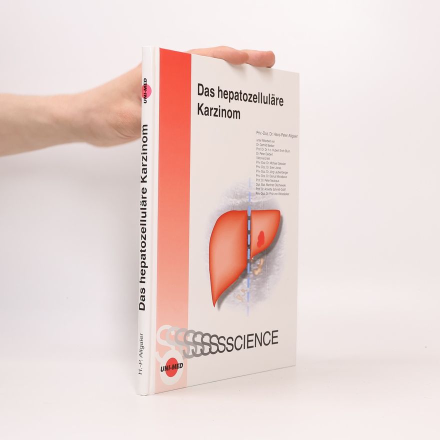 Annette Schmitt-Gräff Das hepatozelluläre Karzinom