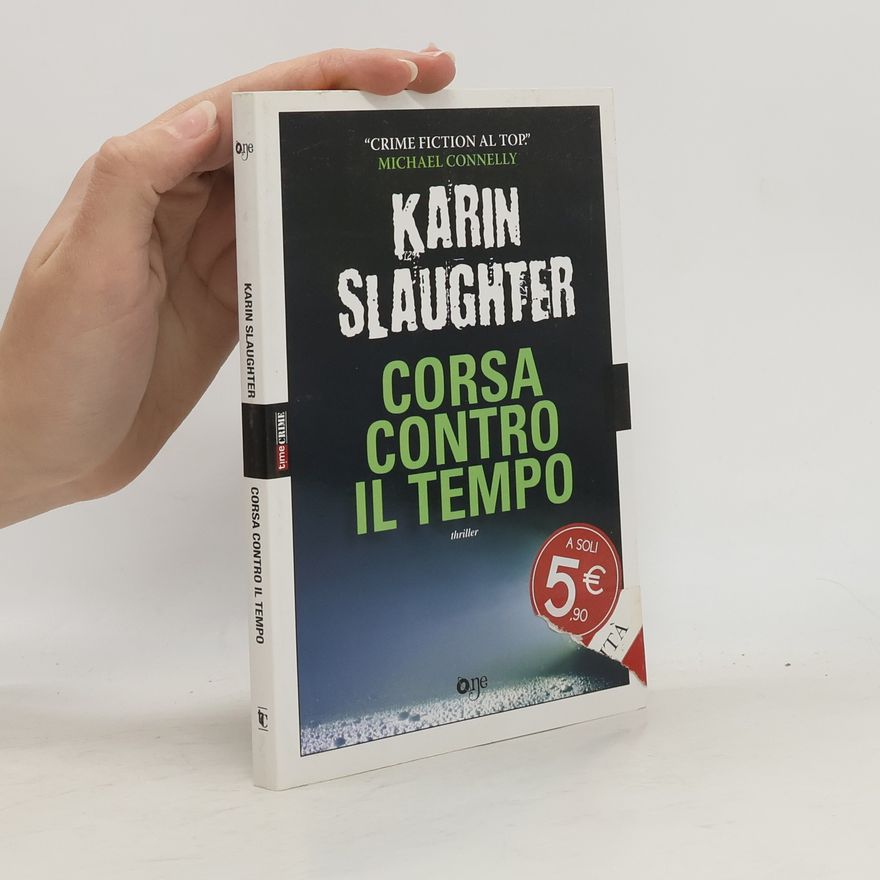 Karin Slaughter Corsa contro il tempo