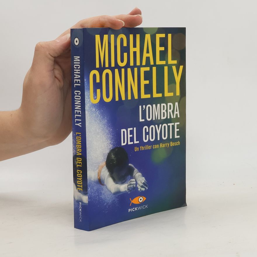 Michael Connelly Pickwick: L'ombra del coyote