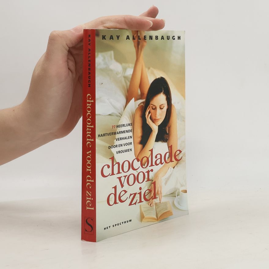 Kay Allenbaugh Chocolade voor de ziel
