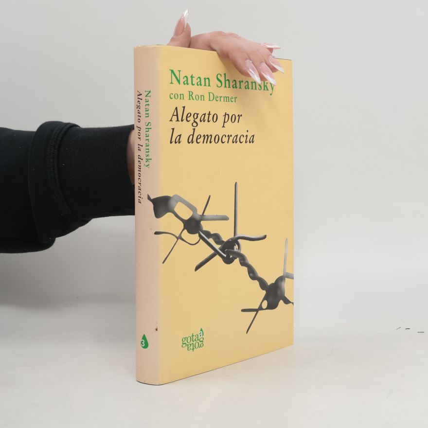 Anatoly Shcharansky Alegato por la democracia