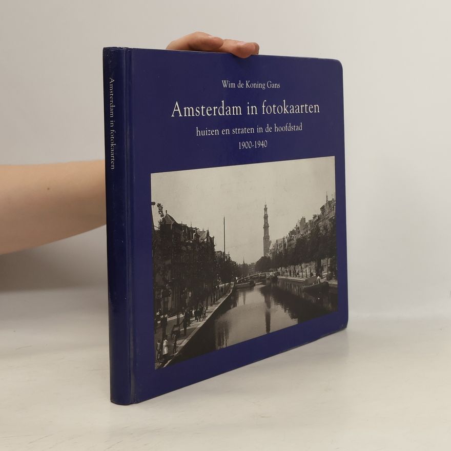 Wim de Koning Gans Amsterdam in fotokaarten